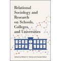 Relational Sociology and Research on Schools, Colleges, and Universities