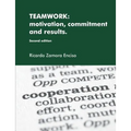 Teamwork: motivation, commitment and results.