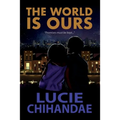The World Is Ours