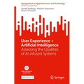 User Experience + Artificial Intelligence: Assessing the Qualities of Ai-Infused Systems