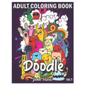 Doodle: An Adult Coloring Book Stress Relieving Doodle Designs Coloring Book with 25 Antistress Coloring Pages for Adults & Te