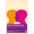 Mindful Communication: Speaking and Listening with Wisdom and Compassion