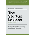 The Startup Lexicon, Second Edition: Demystifying the everyday language of startups