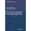 The Phenomenology of Embodied Subjectivity