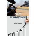 War and the Market Economy