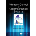 Vibration Control for Optomechanical Systems