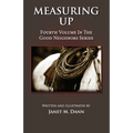 Measuring Up: Fourth Volume in the Good Neighbors Series