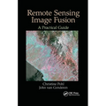 Remote Sensing Image Fusion: A Practical Guide