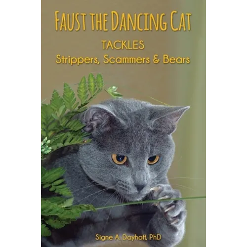 Faust the Dancing Cat Tackles Strippers, Scammers & Bears