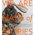 We Are Made of Stories: Self-Taught Artists in the Robson Family Collection