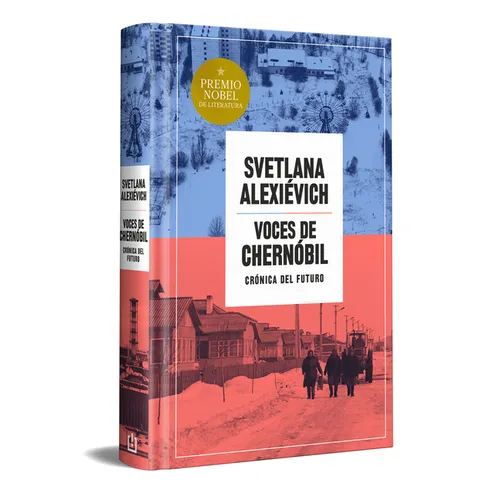 Voces de Chernã3bil (Ediciã3n Especial En Tapa Dura) / Voices from Chernobyl (Special Hardcover Edition)