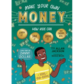 Make Your Own Money: How Kids Can Earn It, Save It, Spend It, and Dream Big, with Danny Dollar, the King of Cha-Ching