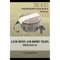Land Mines and Booby Traps Field Manual: FM 5-31