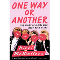 One Way or Another: The Story of a Girl Who Loved Rock Stars