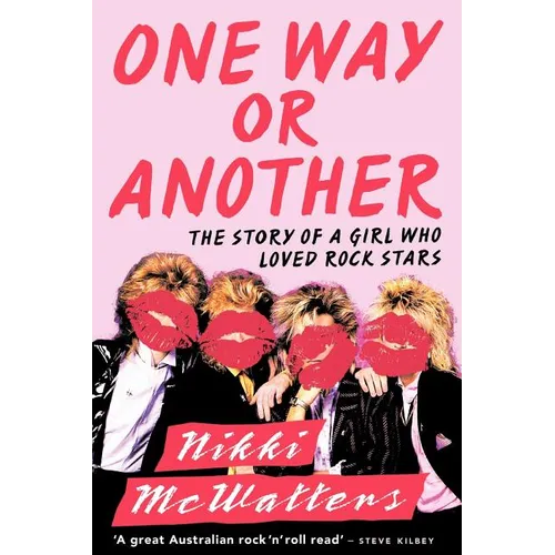 One Way or Another: The Story of a Girl Who Loved Rock Stars