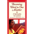 Becoming Word for One Another: A Spirituality for Lectors