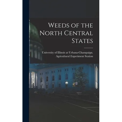 Weeds of the North Central States