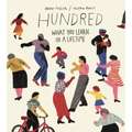 Hundred: What You Learn in a Lifetime