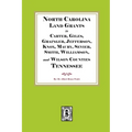 North Carolina Land Grants in Carter, Giles, Grainger, Jefferson, Knox, Maury, Sevier, Smith, Williamson and Wilson Counties, Tennessee, 1792-1802