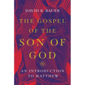 The Gospel of the Son of God: An Introduction to Matthew