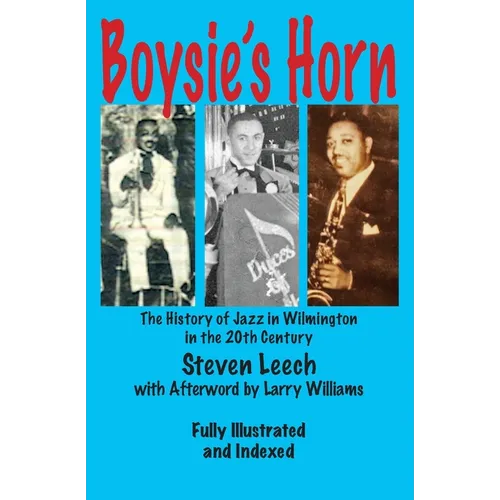 Boysie's Horn: The History of Jazz in Wilmington in the 20th Century