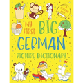 My First Big German Picture Dictionary: Two in One: Dictionary and Coloring Book - Color and Learn the Words - German Book for Kids with Translation a