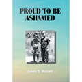 Proud to Be Ashamed