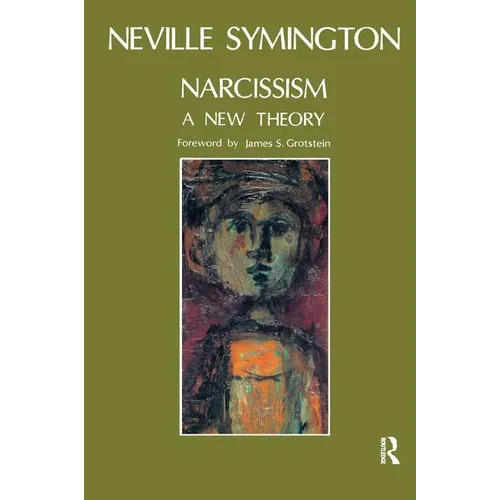 Narcissism: A New Theory