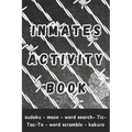 Inmates Activity Book: Engaging Activities and Puzzles - Gifts for Prison Inmates