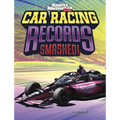 Car Racing Records Smashed!