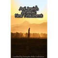 Ani Jewish Aramaic New Testament (Hardcover Casewrap): Translated (with transliterations) from the 3 oldest Aramaic manuscripts of the New Testament