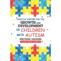 Positive Support for the Growth and Development of Children with Autism Spectrum Disorder