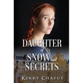 Daughter of Snow and Secrets