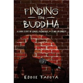 Finding the Buddha: A dark story of genius, friendship, and stand-up comedy