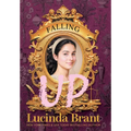 Falling UP: An Enchanting Georgian Fairytale...of Sorts...regarding a Beautiful Beast and His Penniless Redeemer