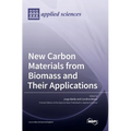 New Carbon Materials from Biomass and Their Applications