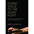 Giving Voice to the Silent Pulpit