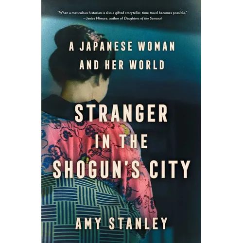 Stranger in the Shogun's City: A Japanese Woman and Her World