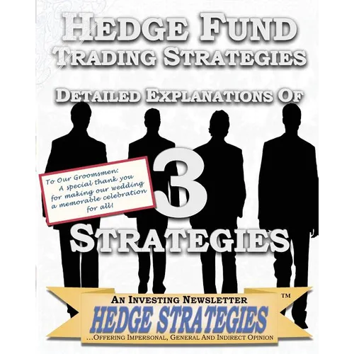 Hedge Fund Trading Strategies Detailed Explanations Of 3 Strategies