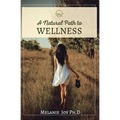 A Natural Path To Wellness