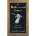 Undiscovered Country: Exploring the Promise of Death