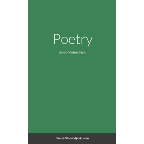 Poetry: Sinisa Vlaisavljevic