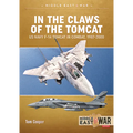 In the Claws of the Tomcat: US Navy F-14 Tomcat in Combat, 1987-2000