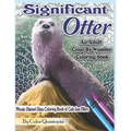 Significant Otter - An Adult Color By Number Coloring Book- Mosaic Stained Glass Coloring Book of Cute Sea Otters: Featuring Zen Doodle Otter Designs
