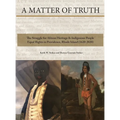 A Matter of Truth-The Struggle for African Heritage & Indigenous People Equal Rights in Providence, Rhode Island (1620-2020)