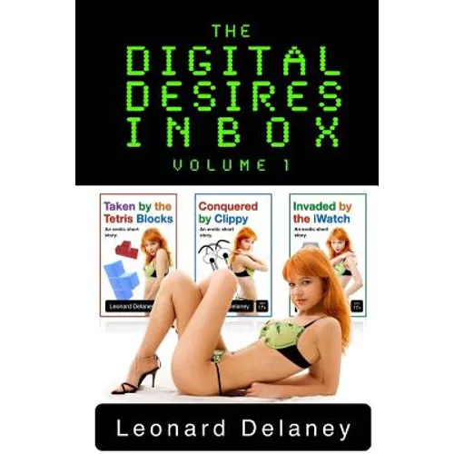 The Digital Desires Inbox: Taken by the Tetris Blocks, Conquered by Clippy, Invaded by the iWatch