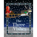 The Three Wishes: A Christmas Story