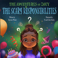 The Adventures of Zoey and the Scary Responsibilities