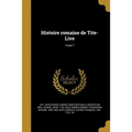 Histoire romaine de Tite-Live; Tome 7