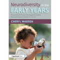Neurodiversity in the Early Years: Practical and Proven Strategies to Enable Neurodivergent Children to Thrive